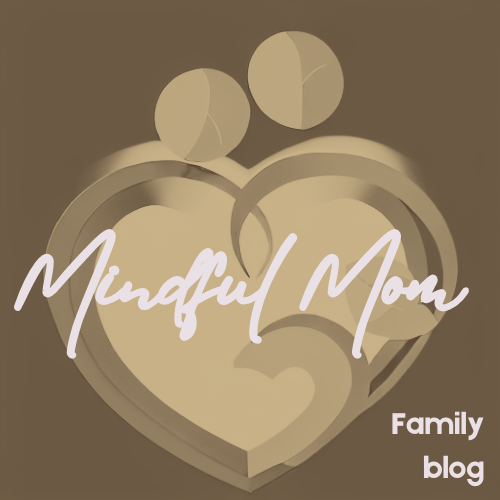 Mindful Mom Family Blog